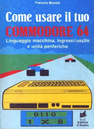 Come usare il tuo Commodore 64 volume 2